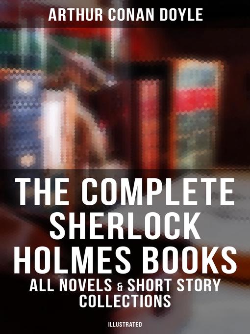 Title details for The Complete Sherlock Holmes Books by Arthur Conan Doyle - Wait list
